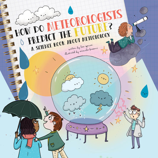 Youth Services Book Review: How Do Meteorologists Predict the Future?