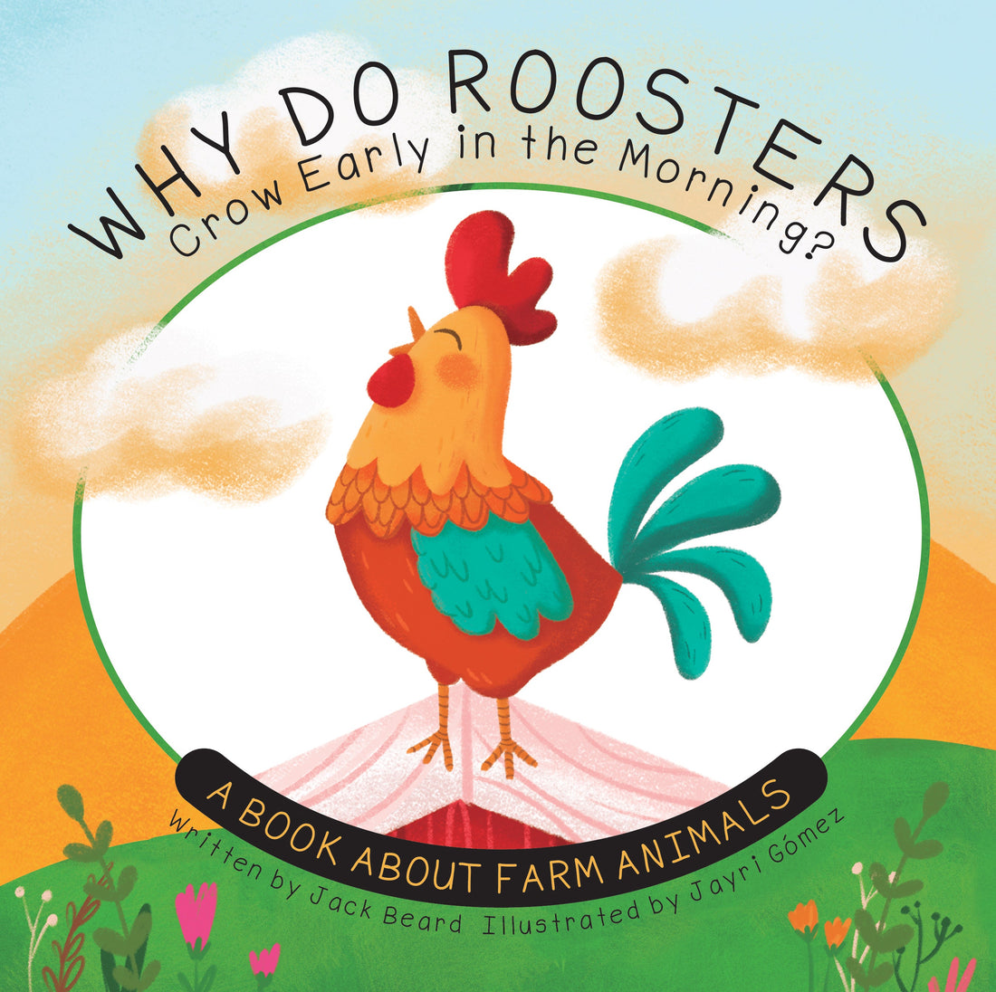 Children's Literature: Why Do Roosters Crow Early in the Morning?