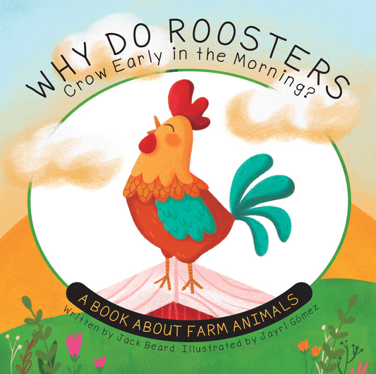 Children's Literature: Why Do Roosters Crow Early in the Morning?