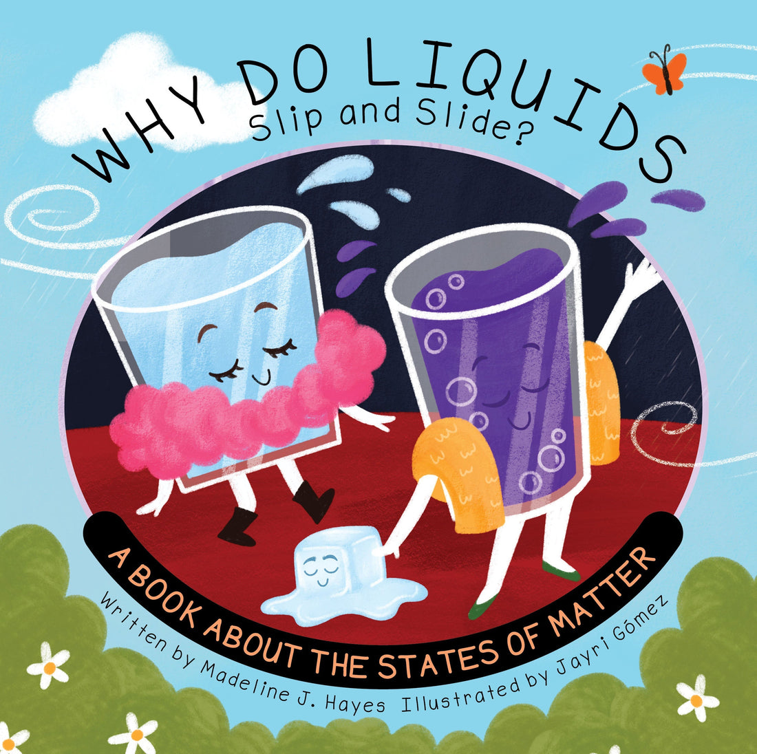 School Library Journal: Why Do Liquids Slip and Slide?