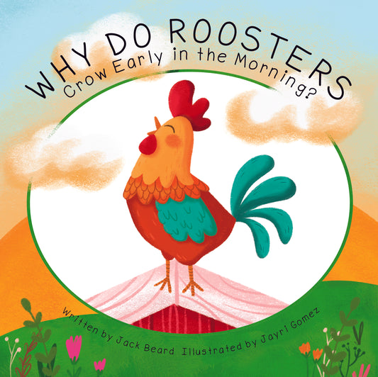 School Library Journal: Why Do Roosters Crow In The Morning