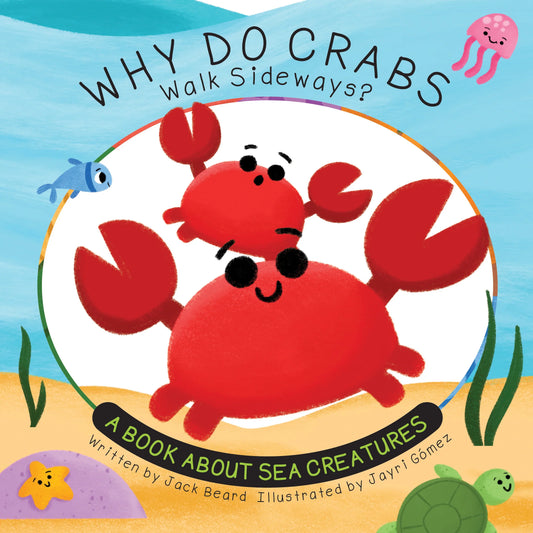 Summer Kiss Book Review: Why Do Crabs Walk Sideways?